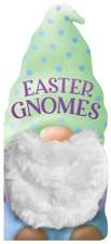 Easter Gnomes