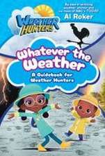 Whatever the Weather