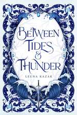 Between Tides & Thunder