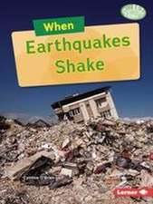 When Earthquakes Shake