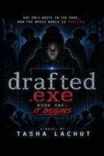 Drafted.EXE It Begins