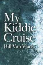 My Kiddie Cruise