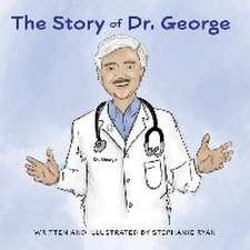 The Story of Dr. George