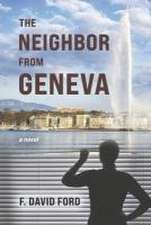 The Neighbor from Geneva