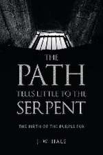 The Path Tells Little to the Serpent