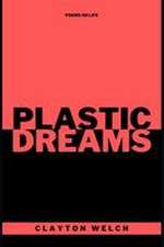 Plastic Dreams