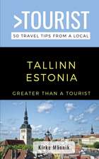 Greater Than a Tourist-Tallinn Estonia