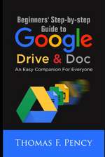 Beginners' Step-By-Step Guide to Google Drive & Doc