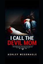 I call the devil mom