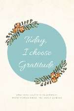 Today, I choose Gratitude