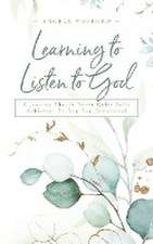 Learning to Listen to God