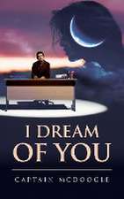 I Dream of You