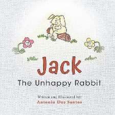 Jack The Unhappy Rabbit