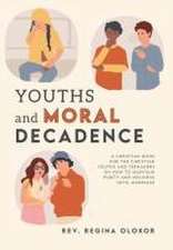 Youths and Moral Decadence