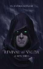 Revival of Valda A New Path