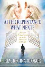 After Repentance What Next