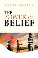 The Power of Belief