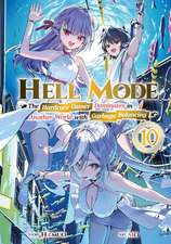 Hell Mode, Vol. 10: The Hardcore Game Dominates in Another World with Garbage Balancing (Clone) (Clone)
