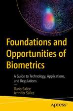 Foundations and Opportunities of Biometrics: A Guide to Technology, Applications, and Regulations