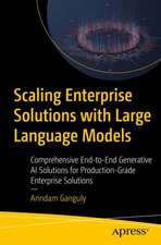 Scaling Enterprise Solutions with Large Language Models