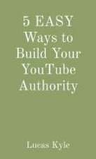 5 EASY Ways to Build Your YouTube Authority