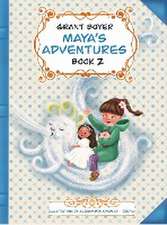 Maya's Adventures Book 2