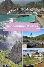 Wanderführer Madeira (Madeira Hiking Guide)