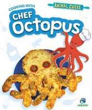 Cooking with Chef Octopus