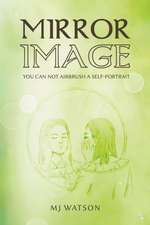 Watson, M: MIRROR IMAGE