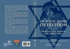 An Equal Share of Freedom: American Jews, Zionism, and World War I