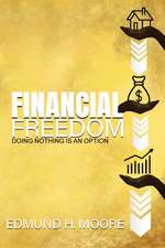 Moore, E: Financial Freedom