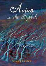 Aviva Vs the Dybbuk