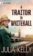 A Traitor in Whitehall