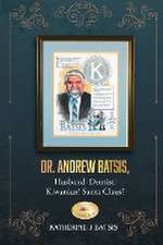 Dr. Andrew Batsis, Husband! Dentist! Kiwanian! Santa Claus?