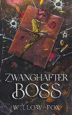 Fox, W: Zwanghafter Boss