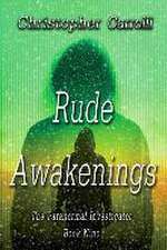 Rude Awakenings