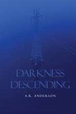 Darkness Descending