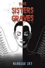 Sky, M: Sisters Graves