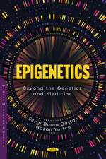 Epigenetics: Beyond the Genetics