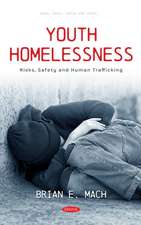 Youth Homelessness: Risks, Safety and Human Trafficking