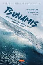 Tsunamis: Detection Technologies, Response Efforts and Harmful Effects