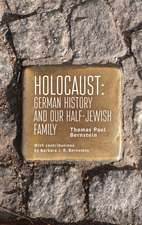 Holocaust: German History and Our Half-Jewish Family