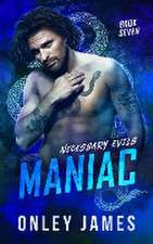 Maniac (Necessary Evils #6)