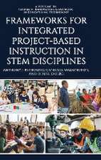 Frameworks for Integrated Project-Based Instruction in STEM Disciplines