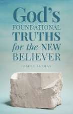 God's Foundational Truths for the New Believer