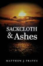 Sackcloth & Ashes