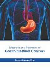 Diagnosis and Treatment of Gastrointestinal Cancers