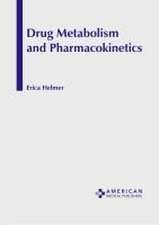 Drug Metabolism and Pharmacokinetics