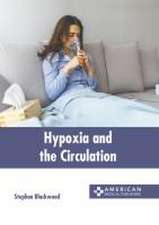 Hypoxia and the Circulation