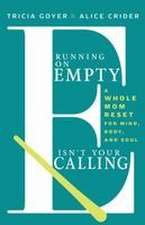 Running on Empty Isn't Your Calling